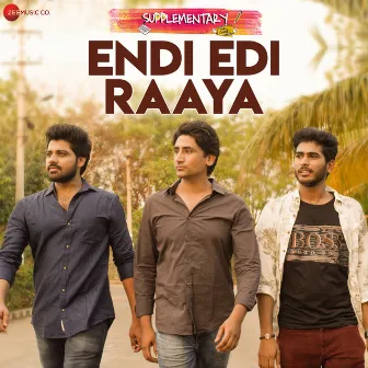 Endi Edi Raaya (From Supplementary Original Motion Picture Soundtrack) by Varikuppala Yadagiri