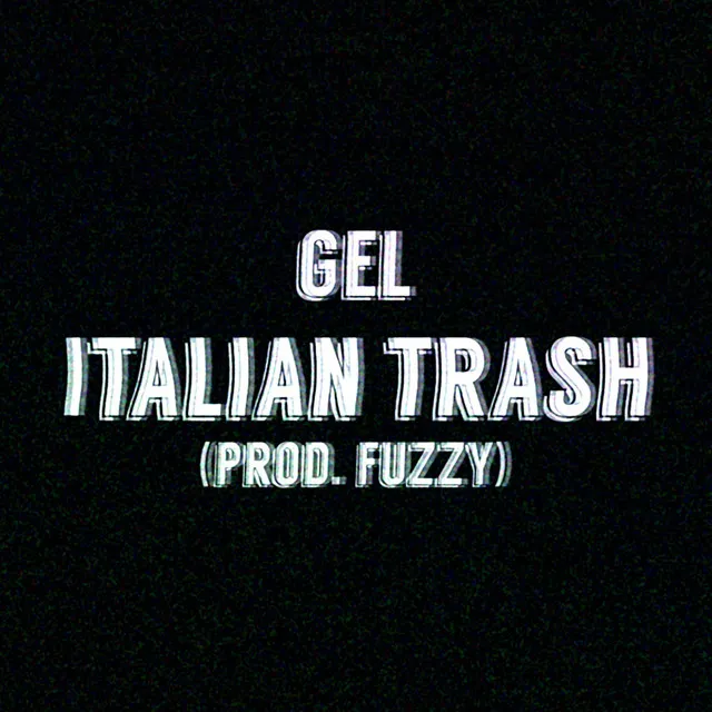 Italian Trash