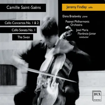 Saint-Saëns: Cello Concertos No. 1 & 2, Cello Sonata No. 1, & The Swan by Jeremy Findlay