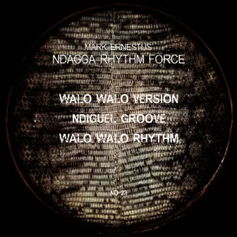 Walo Walo by Mark Ernestus’ Ndagga Rhythm Force