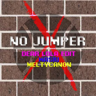 No Jumper (Dear Lola Edit) by Dear Lola