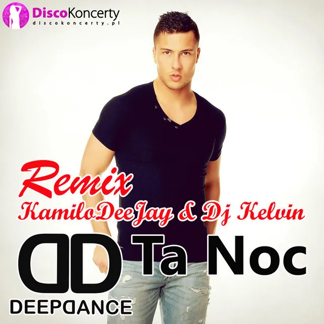 Ta noc - KamiloDeeJay & DJ Kelvin Remix