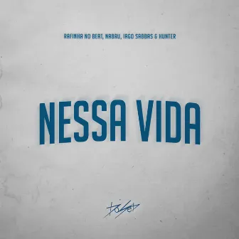 Nessa Vida by Rafinha No Beat