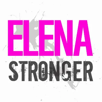 Stronger by Elena