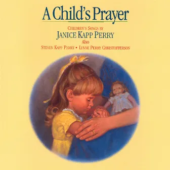 A Child's Prayer by Lynne Perry Christofferson