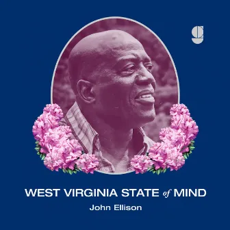 West Virginia State of Mind by John Ellison