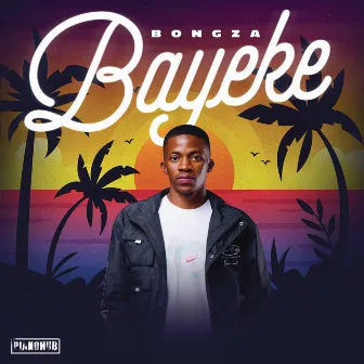 Bayeke by Bongza