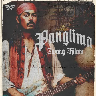 Panglima Awang Hitam by Blues Gang