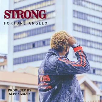 Strong by Fortune Angelo