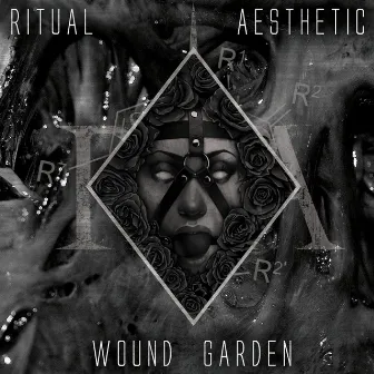 Wound Garden by Ritual Aesthetic