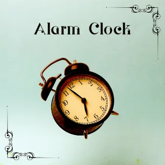 Alarm Clock: Enjoy Your New Day by Unknown Artist