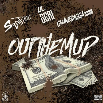 Out The Mud by Lil Seri