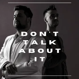 Don't Talk About It by Mister Co.