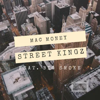 Street Kingz by Mac Money