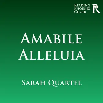 Amabile Alleluia by Sarah Quartel