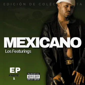 Los Featurings by Mexicano