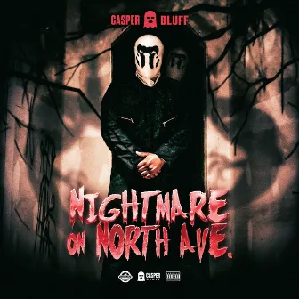 Nightmare on North Ave. by Casper Bluff