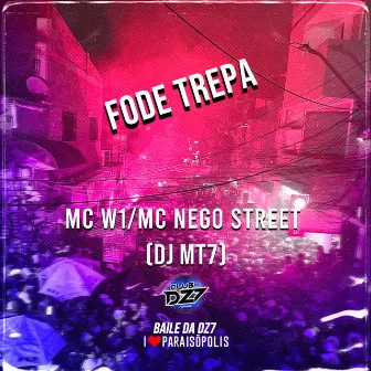 FODE TREPA by MC Nego Street