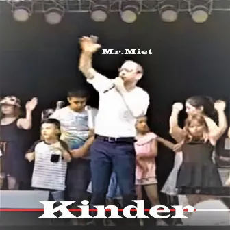 Kinder by Mr.Miet