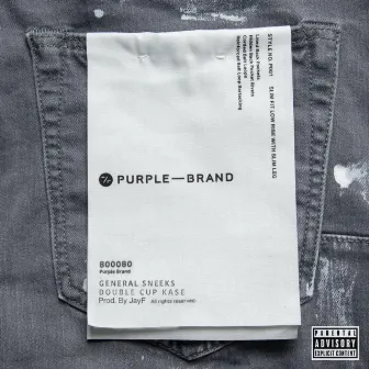 Purple Brand by General Sneeks