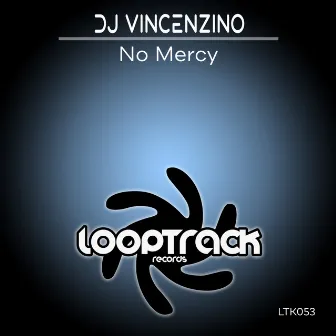 No Mercy by DJ Vincenzino