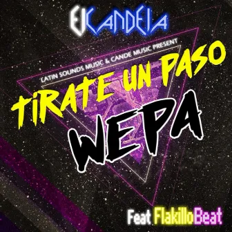 Tirate Un Paso Wepa by Flakillo Beat