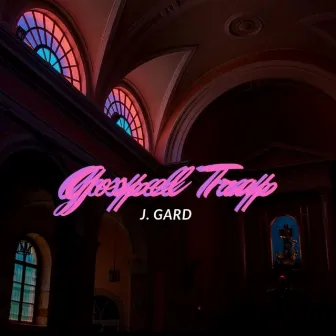 Gospel Trap by J. Gard