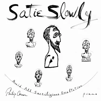 Satie Slowly by Philip Corner