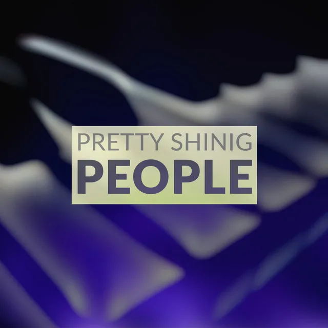 Pretty Shining People - Piano Version