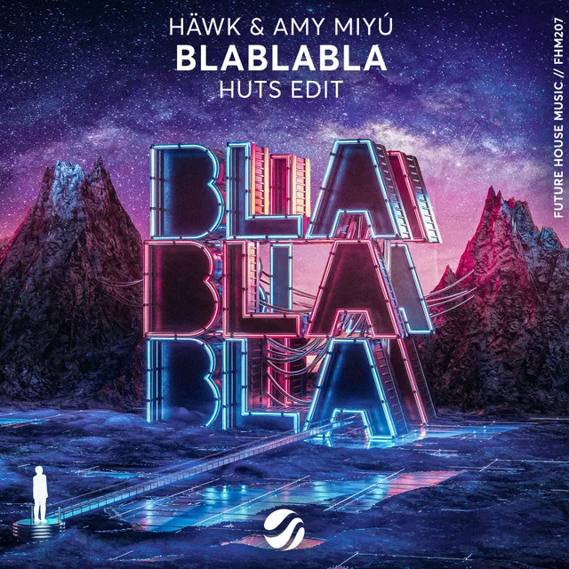 BlaBlaBla - HUTS Edit