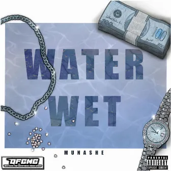 Water Wet by Munashe