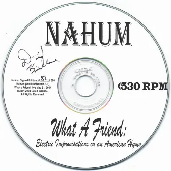 Nahum, What A Friend by David Wallace