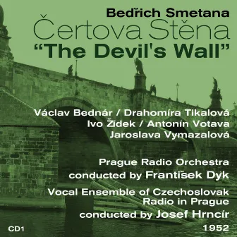 Bedřich Smetana: Čertova Stěna [The Devil's Wall] (1952), Volume 1 by František Dyk