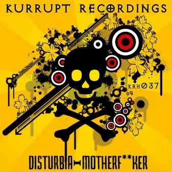 Motherf**ker by Disturbia