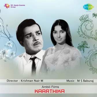 Kaarthika (Original Motion Picture Soundtrack) by M. S. Baburaj