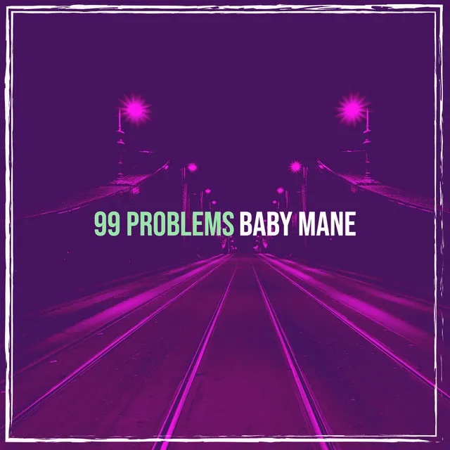 99 Problems