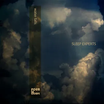 Sleep Experts by Waterfalls