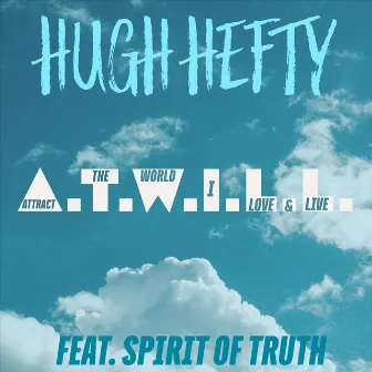 A.T.W.I.L.L. by Hugh Hefty