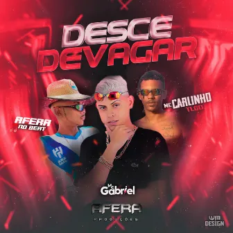 Desce Devagar by Mc Carlinho Tlgd