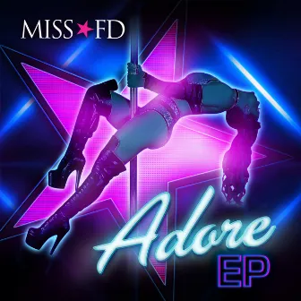 Adore - EP by Miss FD