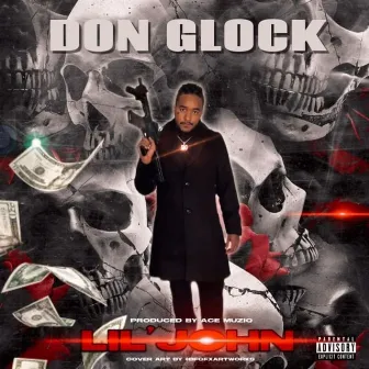 Lil John by Don Glock