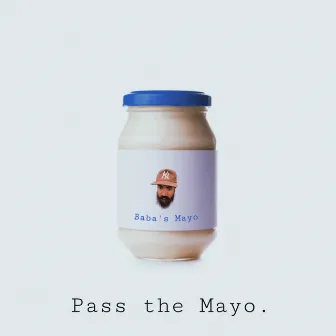 Pass the Mayo by BaBa