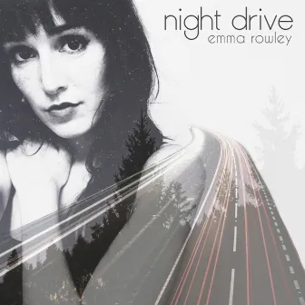 Night Drive by Emma Rowley