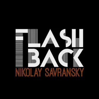 Flashback by Nikolay Savransky