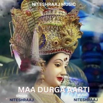 Maa Durga Aarti by Nitesh Raaj