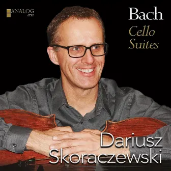 Bach: Cello Suites by Dariusz Skoraczewski