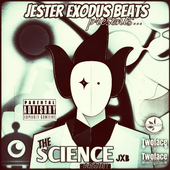 The Science Projex by Jester Exodus