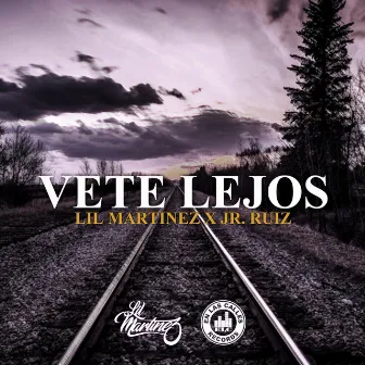 Vete Lejos by Lil Martinez