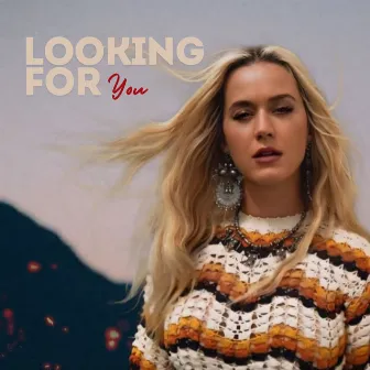 Looking for You by Katy