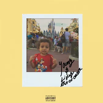 Young & Living Out of Order by Bodega Bamz